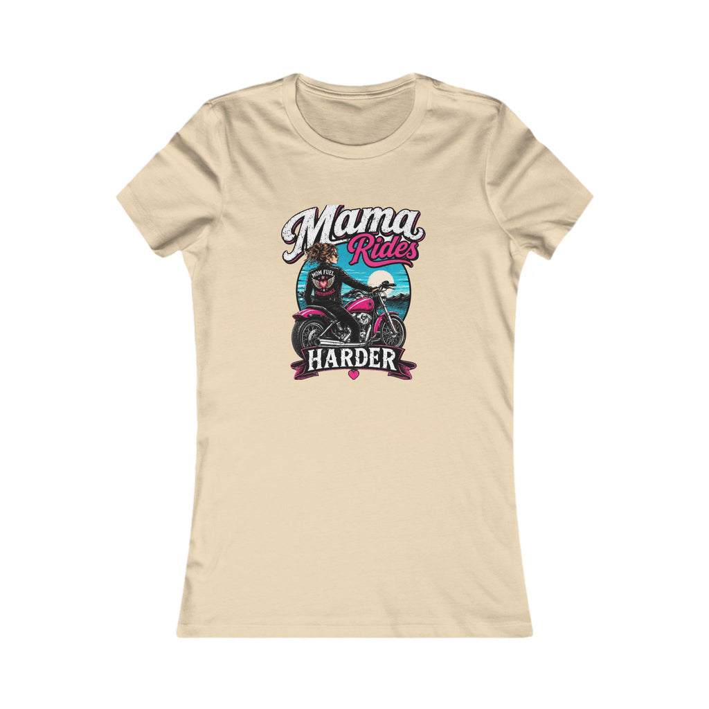 Mama Rides Harder - Women’s Graphic Tee