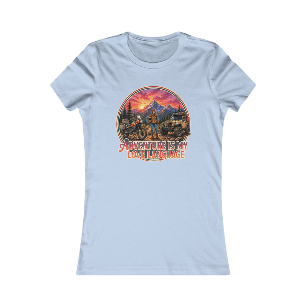 Adventure Is My Love Language - Women’s Graphic Tee