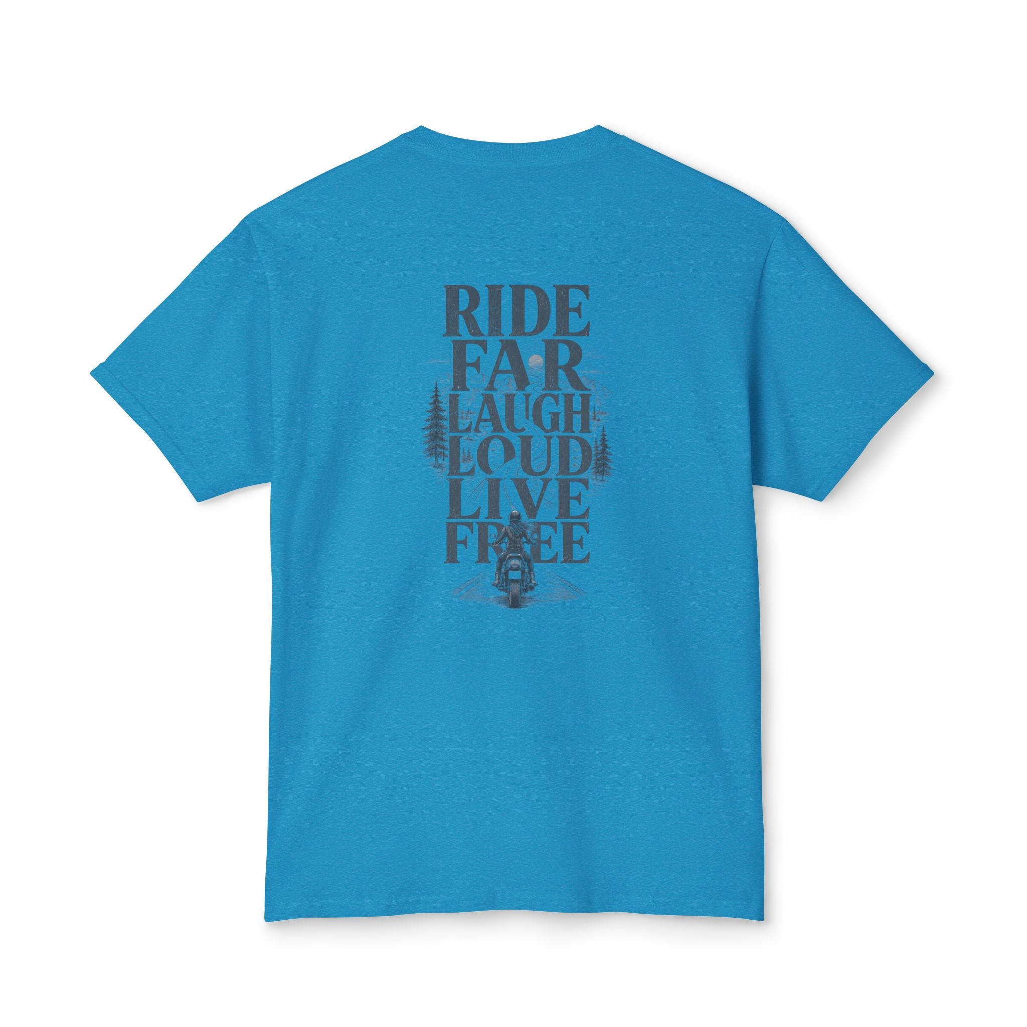Ride Far Laugh Loud Live Free T-Shirt — Motorcycle Adventure Graphic Tee