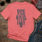 Ride Far Laugh Loud Live Free T-Shirt — Motorcycle Adventure Graphic Tee
