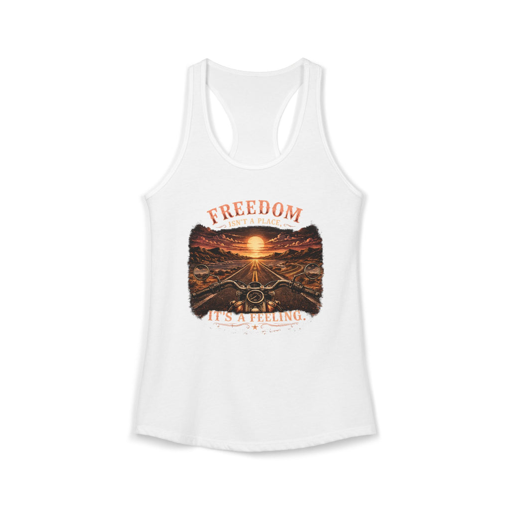 Women's Racerback Tank - Freedom Isn't a Place, It's a Feeling