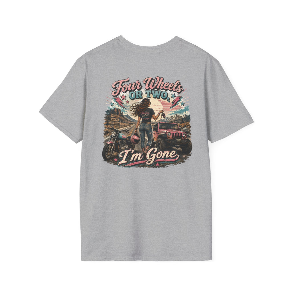 Classic T‑Shirt — Four Wheels or Two, I'm Gone