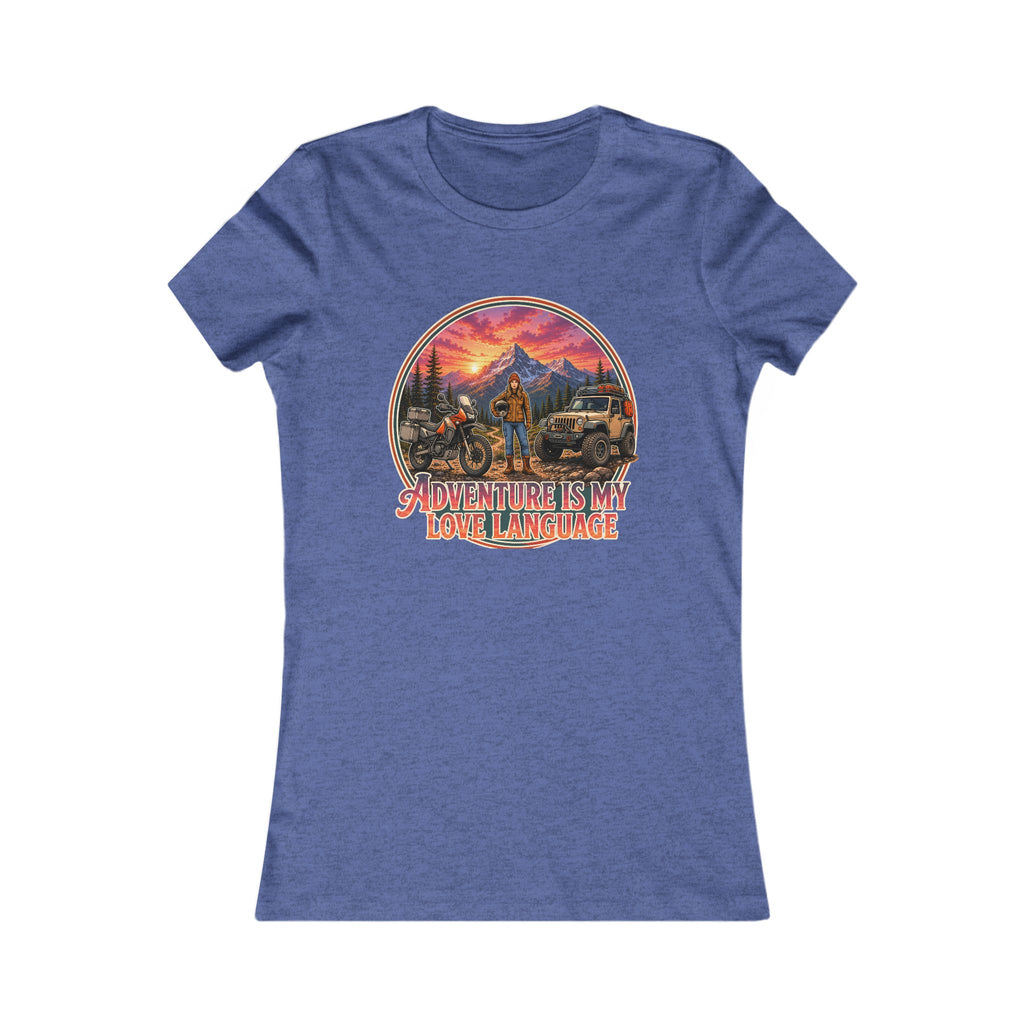 Adventure Is My Love Language - Women’s Graphic Tee