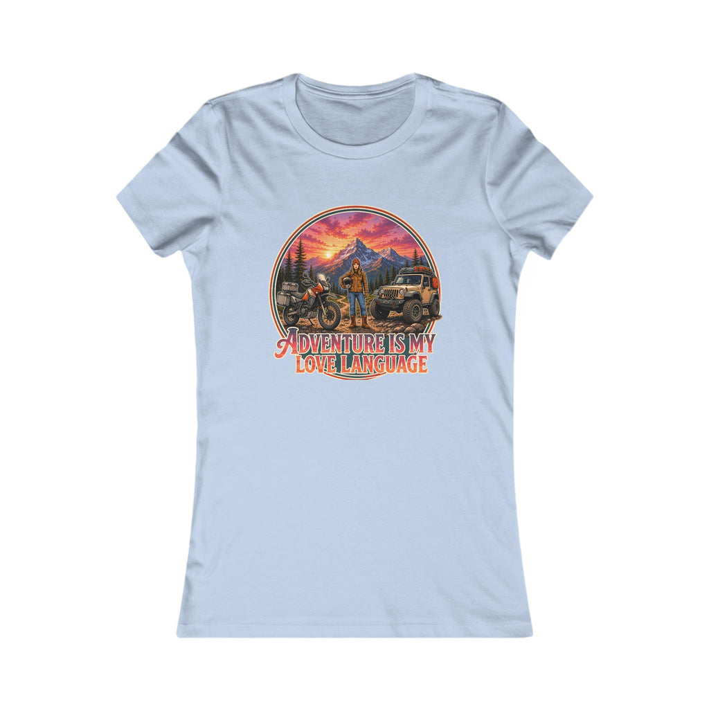 Adventure Is My Love Language - Women’s Graphic Tee